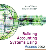 Building Accounting Systems Using Access 2002 - Perry, James T, and Schneider, Gary P