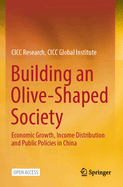 Building an Olive-shaped Society: Economic Growth, Income Distribution and Public Policies in China