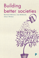 Building Better Societies: Promoting Social Justice in a World Falling Apart
