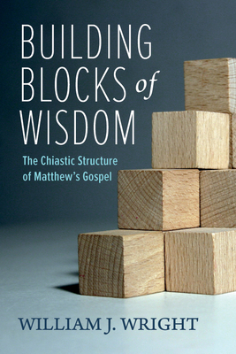 Building Blocks of Wisdom - Wright, William J