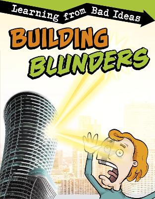 Building Blunders: Learning from Bad Ideas - Leavitt, Amie Jane
