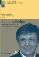 Building Bridges: Between Mathematics and Computer Science