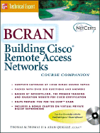 Building Cisco Remote Access Networks - Thomas, Thomas M., and Quiggle, Adam