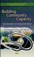 Building Community Capacity. Case Examples from Around the World
