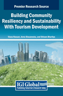 Building Community Resiliency and Sustainability With Tourism Development