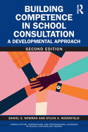 Building Competence in School Consultation: A Developmental Approach