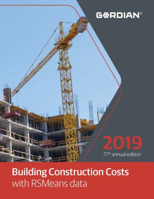 Building Construction Costs with Rsmeans Data: 60019 - Rsmeans (Editor)