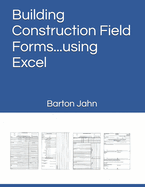 Building Construction Field Forms...using Excel