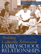 Building Culturally Responsive Family-School Relationships