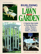 Building for the Lawn and Garden - Kelsey, John, and Kirby, Ian J