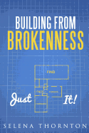 Building From Brokeness: Just F It