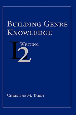 Building Genre Knowledge - Tardy, Christine M