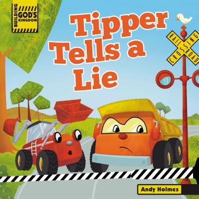 Building God's Kingdom: Tipper Tells a Lie - Holmes, Andy