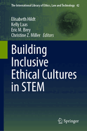 Building Inclusive Ethical Cultures in Stem