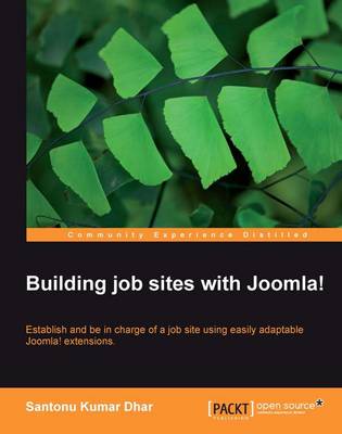 Building Job Sites with Joomla! - Kumar Dhar, Santonu