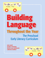 Building Language Throughout the Year: The Preschool Early Literacy Curriculum