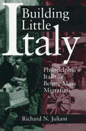 Building Little Italy - Ppr. - Juliani, Richard N