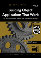 Building Object Applications That Work: Your Step-By-Step Handbook for Developing Robust Systems with Object Technology