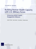 Building Partner Health Capacity with U.S. Military Forces: Enhancing AFSOC Health Engagement Missions