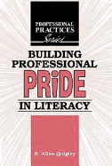 Building Professional Pride in Literacy: A Dialogical Guide to Professional Development for Practitioners of Adult Literacy and Basic Education