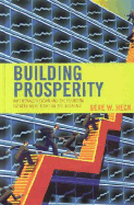 Building Prosperity: Why Ronald Reagan and the Founding Fathers Were Right on the Economy