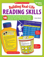Building Real-Life Reading Skills: 18 Lessons with Reproducible Activity Sheets That Help Students Read and Comprehend Schedules, Forms, Labels, Menus, and More