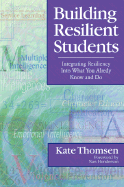 Building Resilient Students: Integrating Resiliency Into What You Already Know and Do