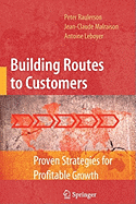 Building Routes to Customers: Proven Strategies for Profitable Growth