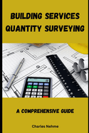 Building Services Quantity Surveying: A Comprehensive Guide