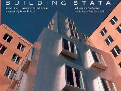 Building Stata: The Design and Construction of Frank O. Gehry's Stata Center at Mit - Joyce, Nancy