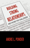 Building Strong Relationships: And Facing the Challenges