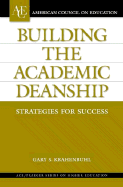 Building the Academic Deanship: Strategies for Success
