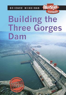 Building the Three Gorges Dam - Kite, L Patricia