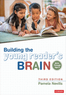 Building the Young Reader s Brain, Birth Through Age 8