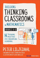 Building Thinking Classrooms in Mathematics, Grades K-12 Australia edition: 14 Teaching Practices for Enhancing Learning