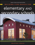 Building Type Basics for Elementary and Secondary Schools - Perkins, Bradford