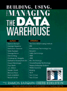 Building, Using and Managing the Data Warehouse