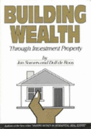 Building Wealth through Investment Property