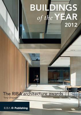 Buildings of the Year 2012: The RIBA Architecture Awards - Chapman, Tony