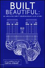 Built Beautiful: An Architecture & Neuroscience Love Story