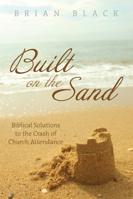 Built on the Sand - Black, Brian