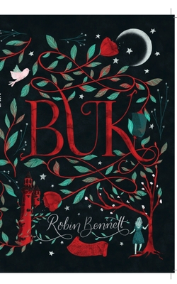 Buk: If You Love What You Have, the World Belongs to You - Bennett, Robin