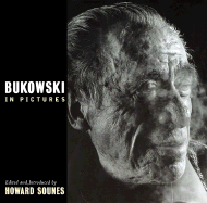 Bukowski in Pictures