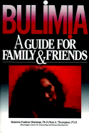 Bulimia: A Guide for Family and Friends