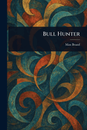 Bull Hunter