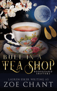 Bull in a Tea Shop