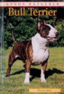 Bull Terrier (Pet Owner's Guide)