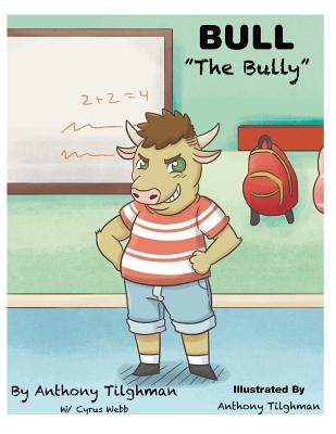 Bull the Bully - Tilghman, Anthony, and Webb, Cyrus