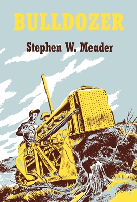 Bulldozer - Meader, Stephen W