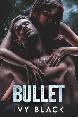 Bullet: Eine Biker-Romanze - Russek, Drthe (Editor), and Riedel, Anne (Editor), and Black, Ivy